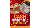 Best Cash Against Gold Services in
