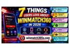 7 Things Users Love About Winmatch360 in 2026
