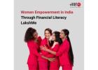 Women Empowerment in India Through Financial Literacy - LakshMe -