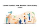 Uber For Handyman | Ready-Made Home Services Booking Solution