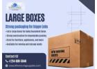 Large Boxes for Moving, Storage & Shipping