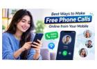 Best Ways to Make Free Phone Calls Online from Your Mobile