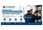 Resolve Your Electrical Defect Notice with Expert Electricians in