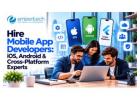 Hire Mobile App Developers: iOS, Android & Cross-Platform Experts
