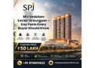 SPJ Vedatam Sector 14 Gurgaon – Key Facts Every Buyer Should Know